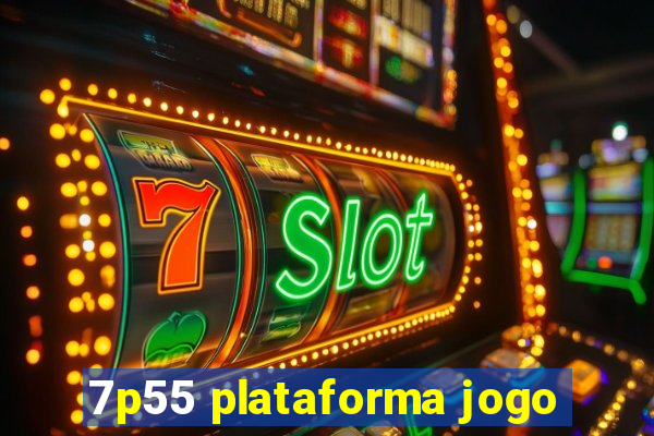 7p55 plataforma jogo